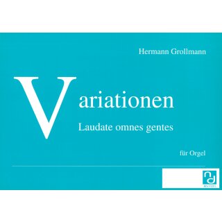 Laudate omnes gentes - Variationen fuer Orgel Solo von Hermann Grollmann-1-9790502882396-NDV 41001